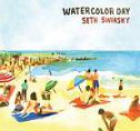 Seth Swirsky - Watercolor Day