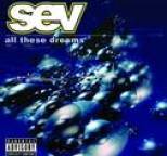 SEV - All These Dreams