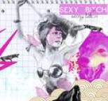 Sexy Bitch - Sexy Bitch