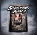 Shadows Fall - The War Within