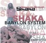 Shaka - Babylon System