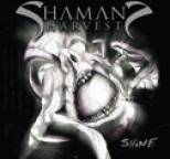 Shaman's Harvest - Shine