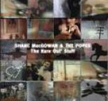 Shane MacGowan and the Popes - The Rare Oul' Stuff