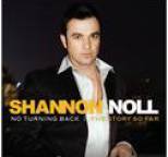 Shannon Noll - No Turning Back: The Story So Far