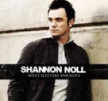 Shannon Noll - What Matters The Most