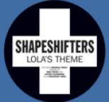 Shapeshifters - Lola's Theme Ep