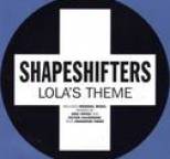 Shapeshifters - Lola's Theme