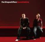 Shapeshifters - Sound Advice