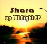 Shara - Up All Night EP