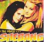 Shebang - The Whole Shebang