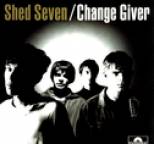Shed Seven - Change Giver