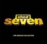 Shed Seven - Shed Seven / The Singles Collection