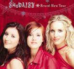 SHeDAISY - Brand New Year