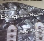Shig and the Buzz - Double Diamonds Deluxe