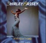 Shirley Bassey - Let Me Sing And I'M Happy