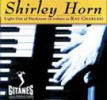 Shirley Horn - Light Out Of Darkness
