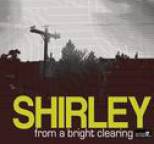 Shirley - From a Bright Clearing