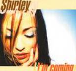 Shirley - I'M Coming