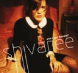 Shivaree - Who's Got Trouble?