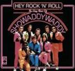 Showaddywaddy - Hey Rock 'N' Roll The Very Best Of Showaddywaddy