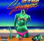 Shwayze - Let It Beat