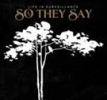 So They Say - Life In Surveillance