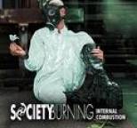 Society Burning - Internal Combustion