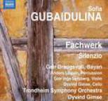 Sofia Gubaidulina - Gubaidulina: Fachwerk - Silenzio