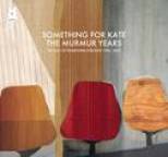 Something For Kate - The Murmur Years - The Best of Something For Kate 1996 - 2007