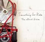 Something For Kate - The Official Fiction