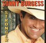 Sonny Burgess - Stronger