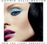 Sophie Ellis-Bextor - Trip The Light Fantastic