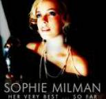 Sophie Milman - Her Very Best? So Far