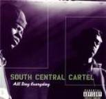 South Central Cartel - All Day Everyday
