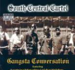 South Central Cartel - Gangsta Conversation