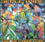 Space Tribe - Thru the Looking Glass