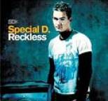 Special D. - Reckless