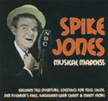 Spike Jones - Spike Jones Musical Madness