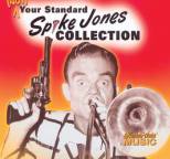 Spike Jones - Spike Jones, (Not) Your Standard Spike Jones Collection