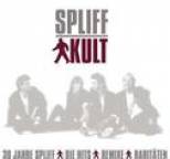 Spliff - Kult - 30 Jahre Spliff