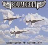 Squadron - Shoot Notes - Not Bullets