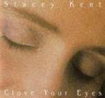 Stacey Kent - Close Your Eyes