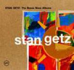 Stan Getz - Stan Getz: The Bossa Nova Albums