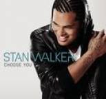 Stan Walker - Choose You