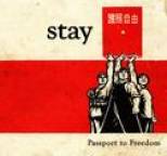 Stay - Passport to Freedom
