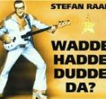 Stefan Raab - Wadde hadde dudde da