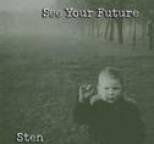 Sten - See Your Future