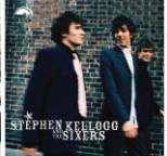 Stephen Kellogg and the Sixers - Stephen Kellogg and the Sixers