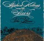 Stephen Kellogg and the Sixers - The Bear