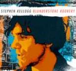 Stephen Kellogg - Blunderstone Rookery